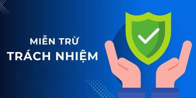 Lý do cần miễn trách nhiệm